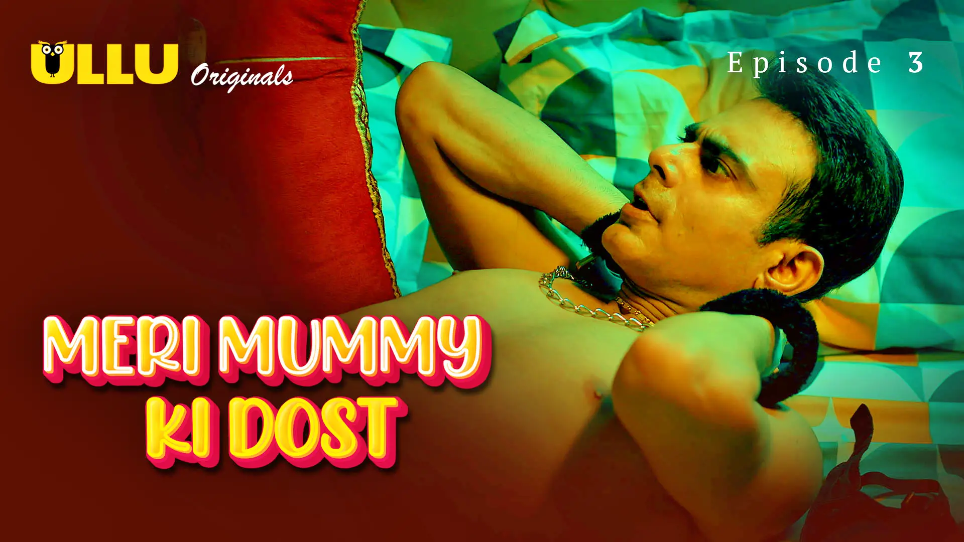 Meri Mummy Ki Dost Episode 3